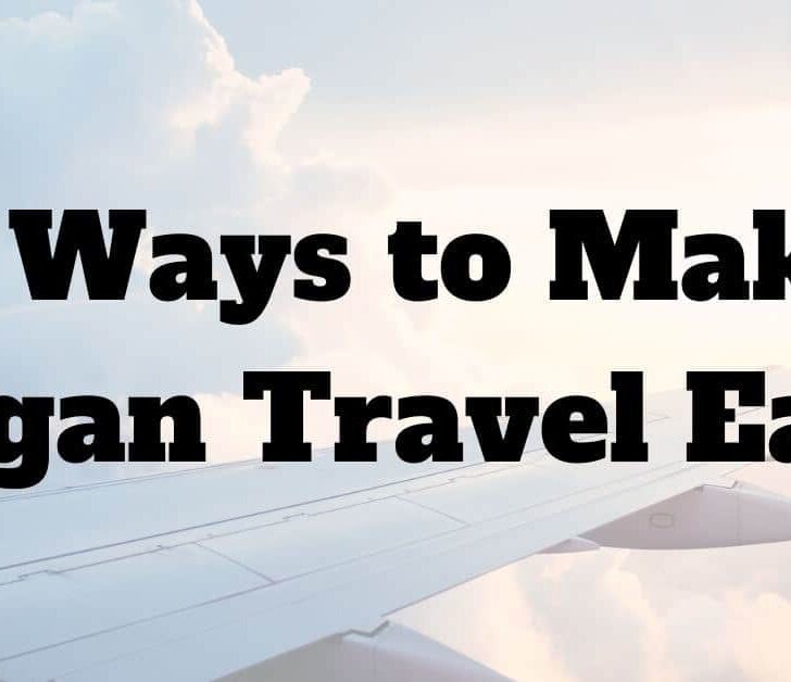 6 Ways to Make Any Destination Vegan-Friendly