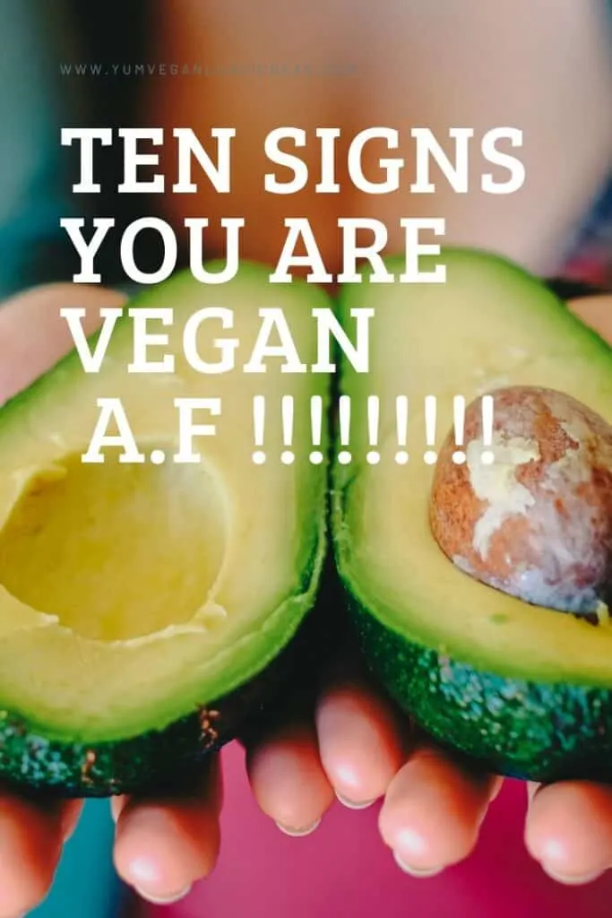 signs you are vegan af 