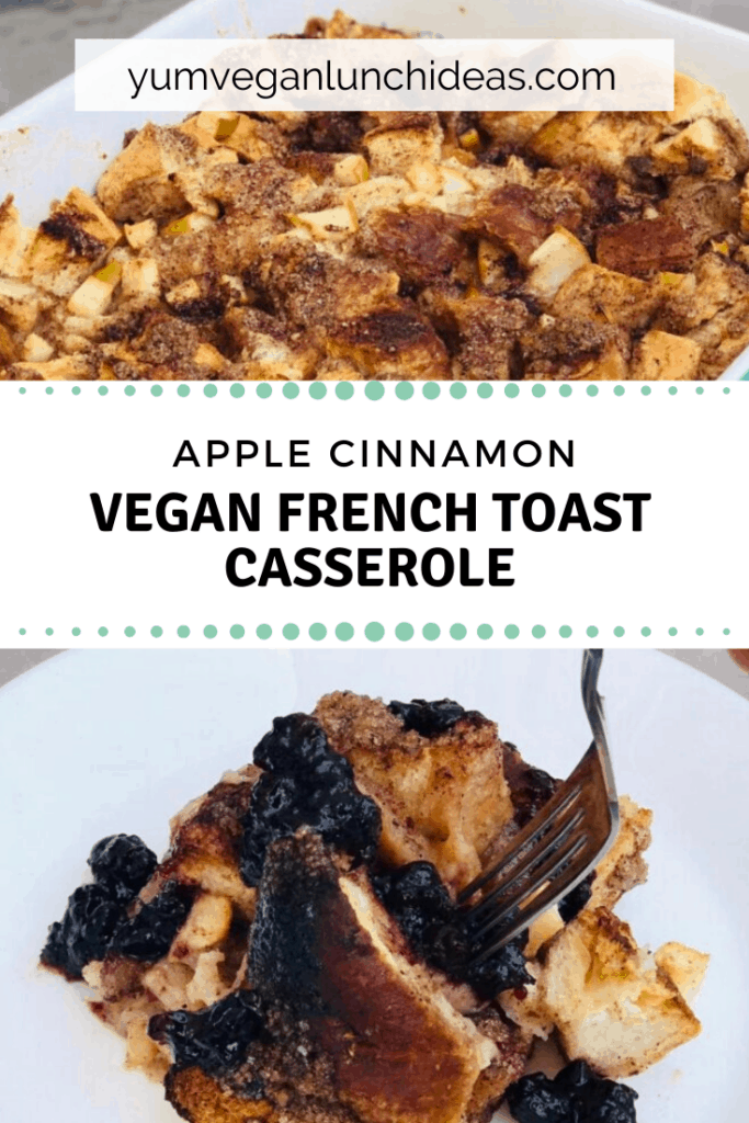 Apple Cinnamon Vegan French Toast Casserole