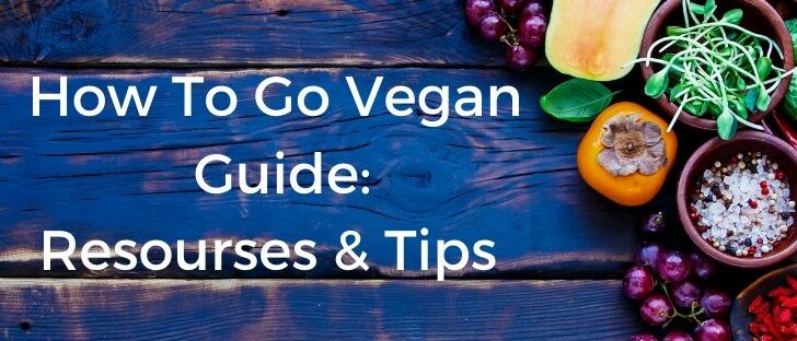 How To Transition To A Vegan Lifestyle