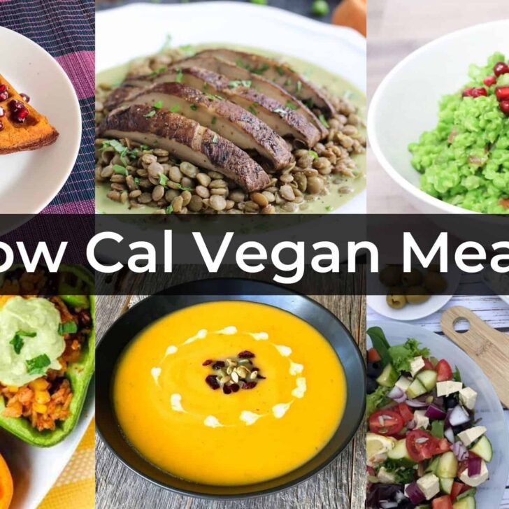 The Best Low Calorie Vegan Meals and Recipes