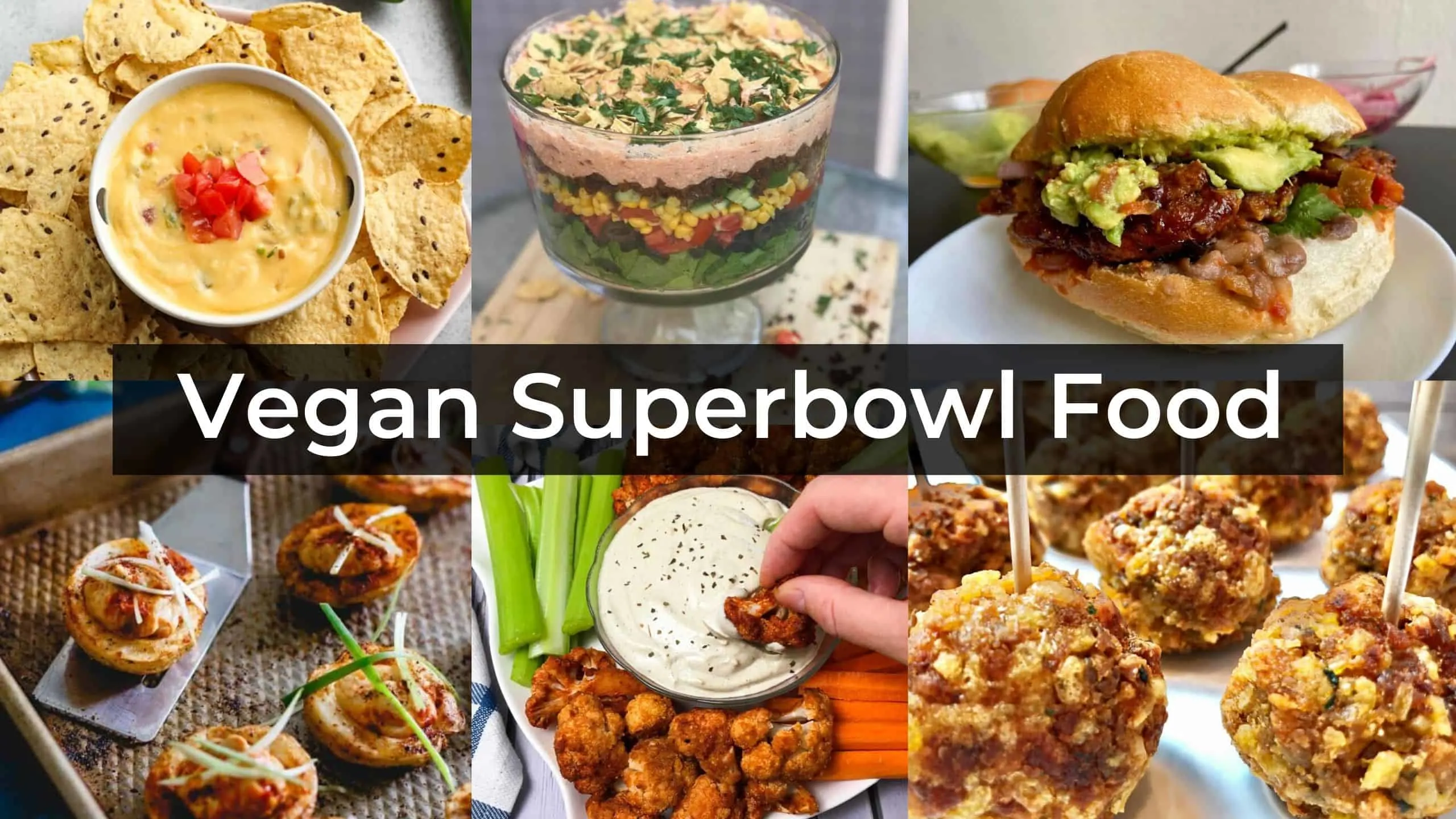 Vegan Superbowl Food