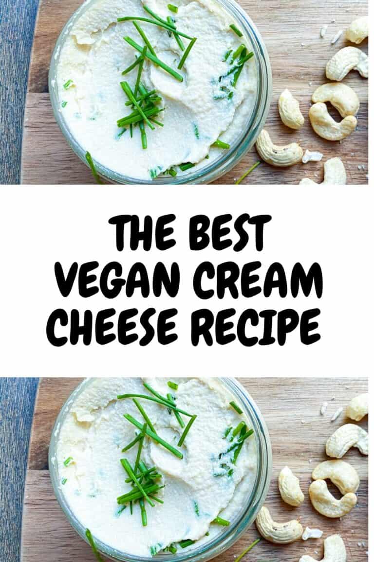 The Best Vegan Cream Cheese Recipe Delicious Cashew Cream Cheese
