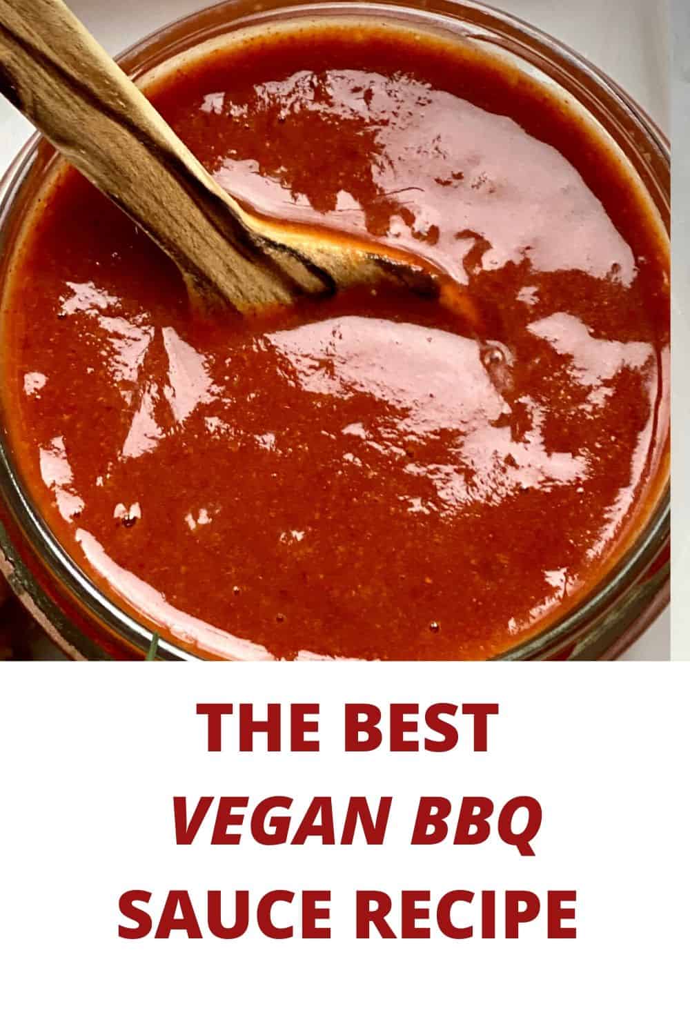 Easy Vegan BBQ Sauce Recipe Made In 2 Minutes Vegan BBQ Ideas