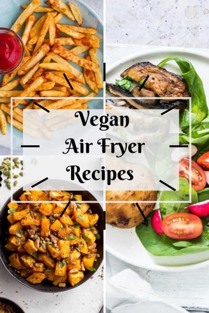 vegan air fryer recipes 