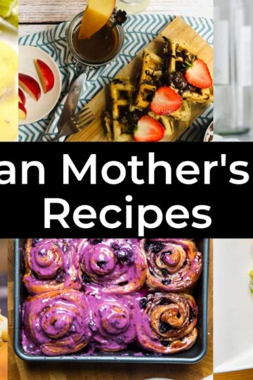 Vegan Mothers Day Recipes