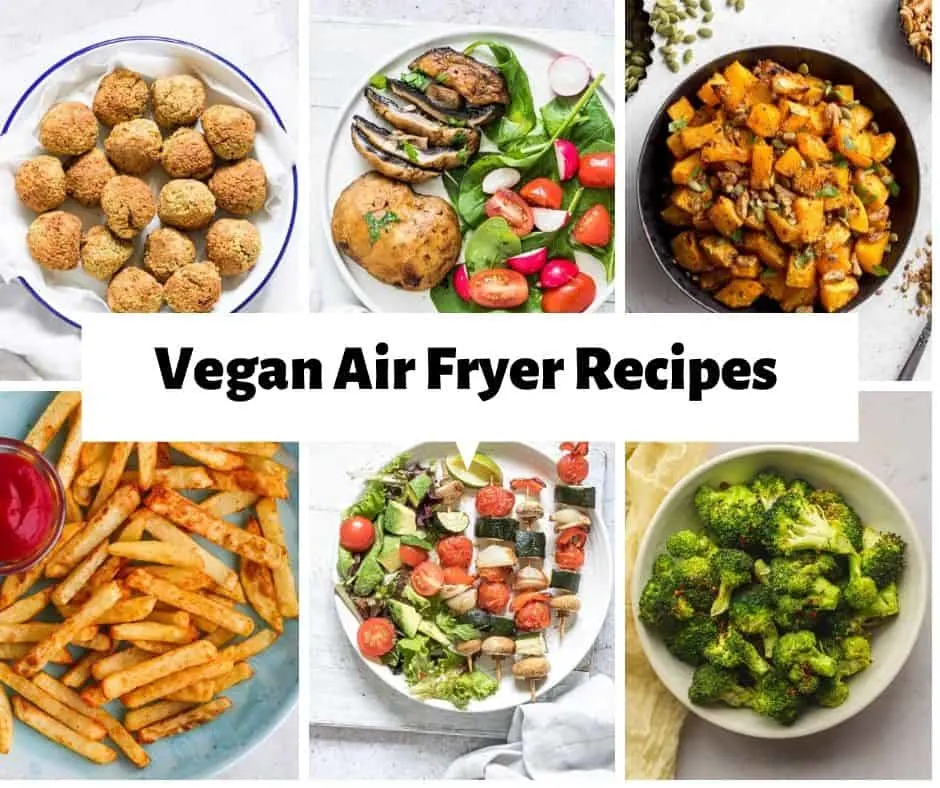 vegan air fryer ideas