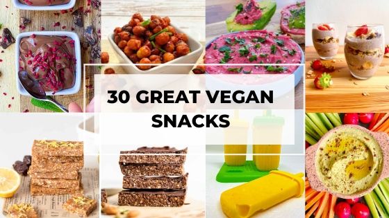 Great Vegan Snacks | Vegan Snack Ideas