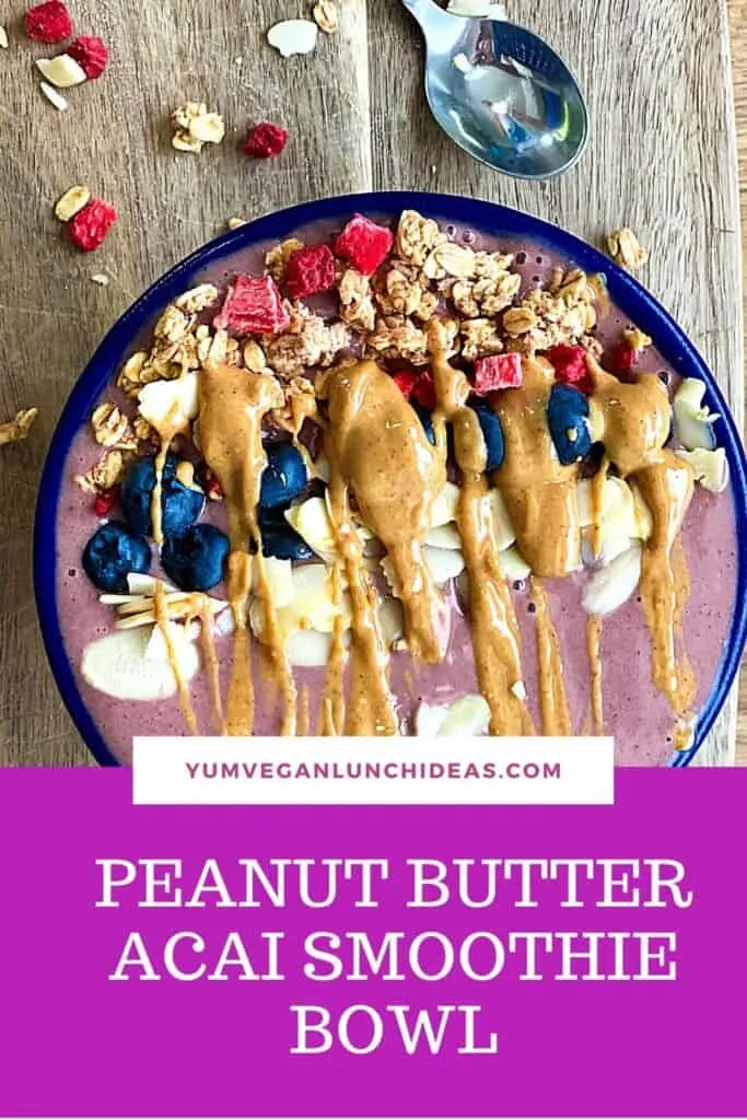 Easy Peanut Butter Acai Bowl