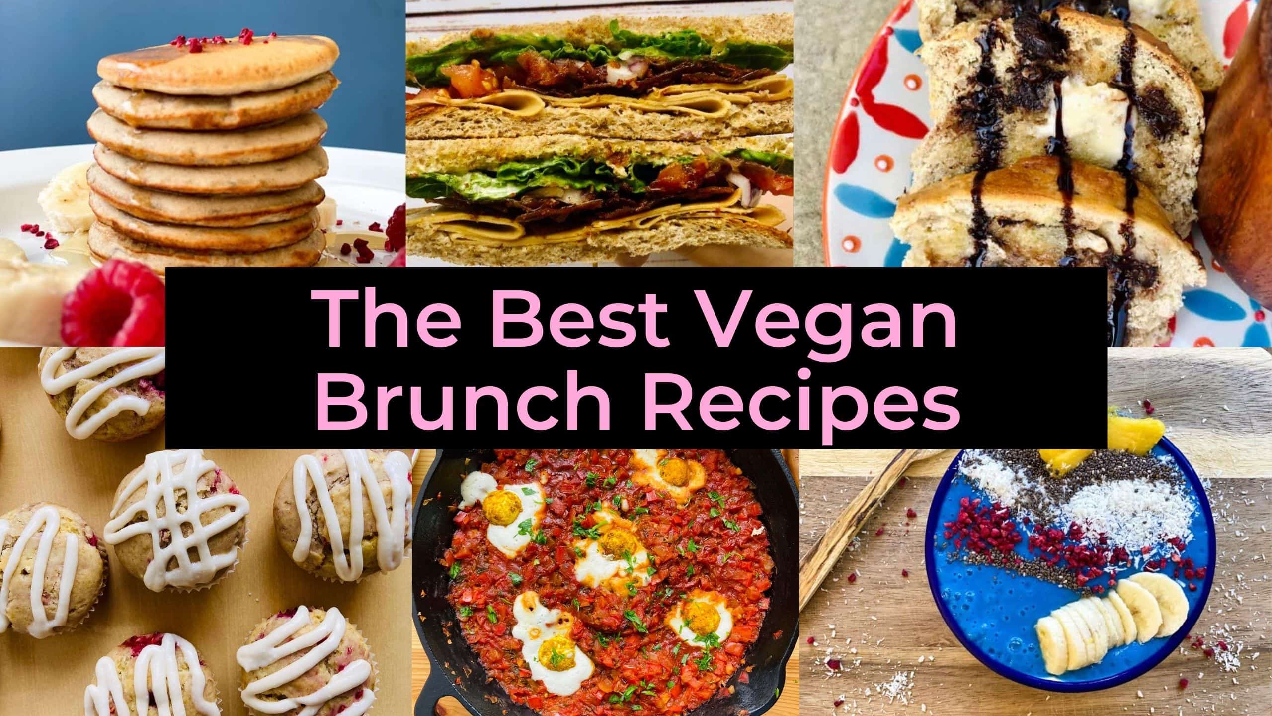 The best vegan brunch recipes