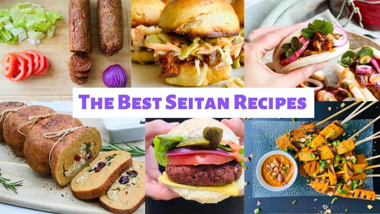 The Best Seitan Recipes For Any Mood - Yum Vegan Blog