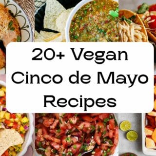 cinco de mayo recipes vegan